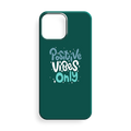 Positive Vibes Diyorsun Premium Telefon Kılıfı - 644