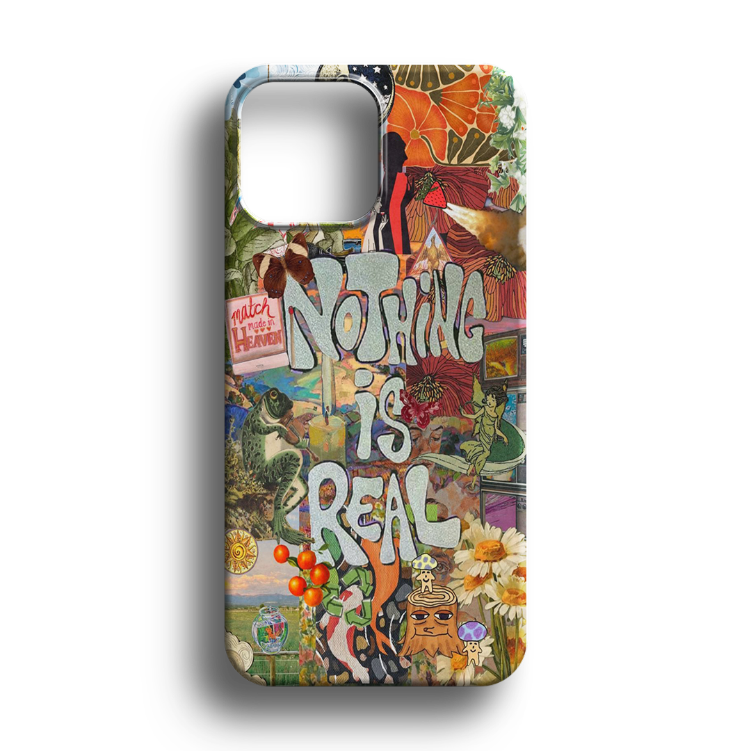 Nothing Is Real Premium Telefon Kılıfı - 916