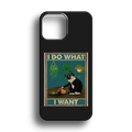 I Do What Premium Telefon Kılıfı - 554